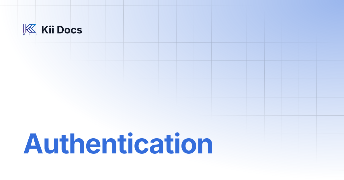 Authentication | Kii Docs