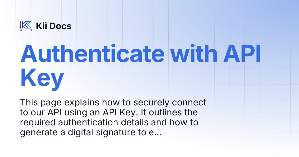 Authenticate with API Key | Kii Docs